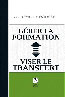 G&eacute;rer la formation, viser le transfert