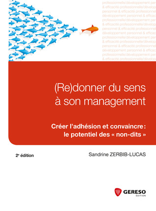 (Re)donner du sens &agrave; son management